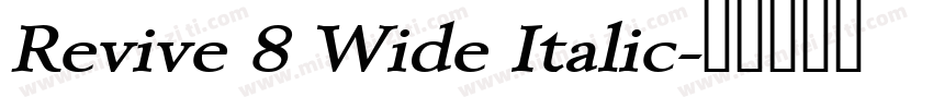 Revive 8 Wide Italic字体转换